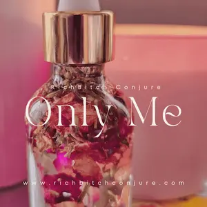 Rich Bitch Conjure's Only Me Binding Oil