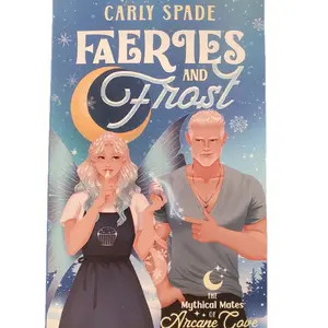 Faeries and Frost Signed Monster Romance Paperback + 5x7 Art Print & Swag + Fantasy Romance + Cozy Romantasy + Jack Frost