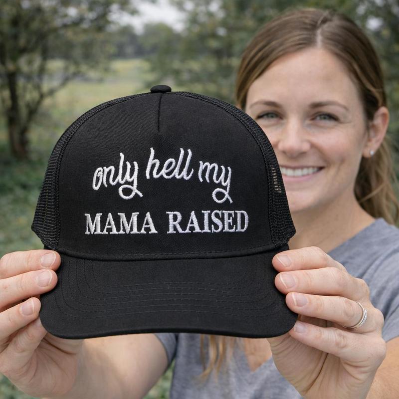 Only Hell My Mama Raised Hat, Funny Mama Cap, Gift For Mom, Embroidered Snapback, Cotton Mesh back breathable Cap, Mother's Day Gift