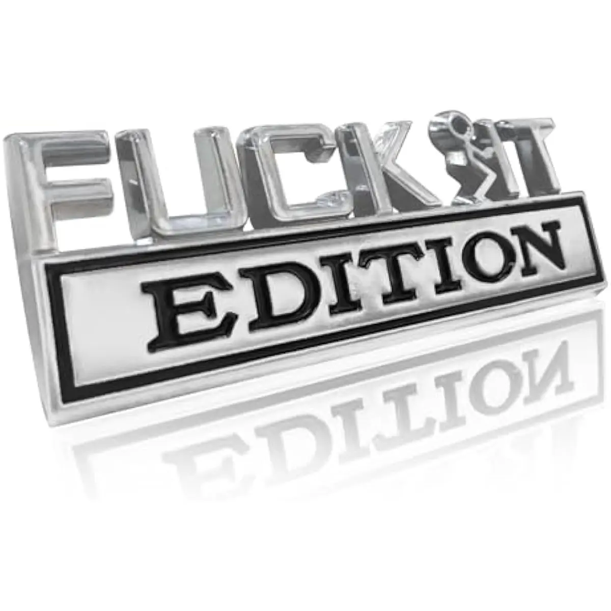 Fuck IT Edition Emblem, Car Exterior Emblems Badge 3D Sticker Decal, Fuck-IT Edition Emblem 3D Fender Badge Decal, 3D Fender Badge Decal Car Truck Replacement, Fit for All Cars (Sliver Black)