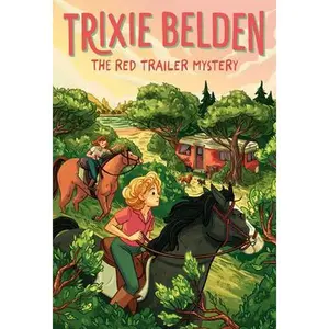 The Red Trailer Mystery: Trixie Belden -- Julie Campbell, Paperback