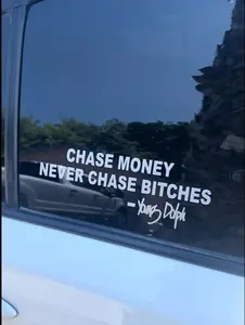 Chase Money Never Chase Bitchaes YoungDolph Sticker