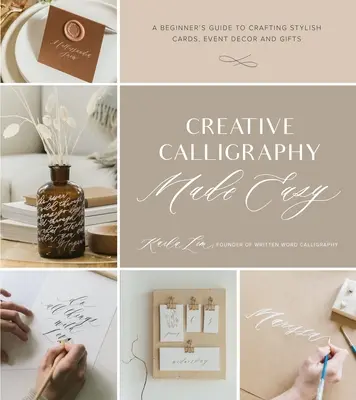 USED Book - Creative Calligraphy Made Easy: A Beginner's Guide to Crafting Stylish Cards, Event Decor and Gifts by Lim, Karla (Paperback) - english