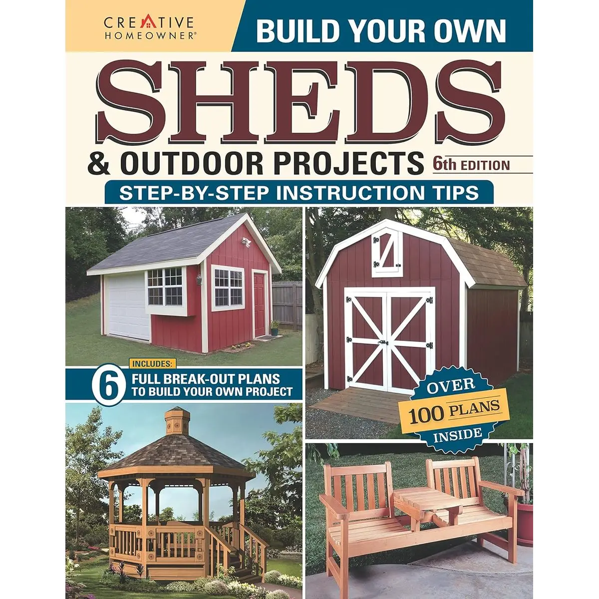Build Your Own Sheds & Outdoor Projects Manual, 6th Edition (Creative Homeowner) 6 DIY Projects, Construction Tips, & a Catalog of Plans for Order including Gazebos, Pole Barns, Garden Sheds, and More Paperback – March 15, 2022