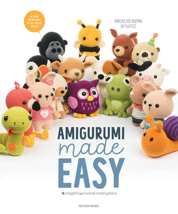Amigurumi Made Easy: 16 Straightforward Animal Crochet Patterns Tutorial Paperback Book - Mariska Vos-Bolman, Crafts & DIY Lifestyle Hobbies, Handmade Gifts Guide (Goat, Bugs Bunny, Mouse, Snake, Squirrel, Gorilla, Frog Designs)