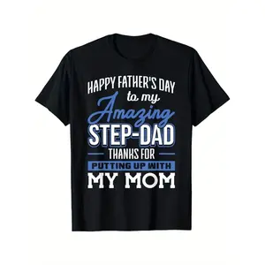 Amazing Step-Dad Thanks For Putting Up With Mom Fathers Day T-Shirt Men'S Funny Father'S Day T-Shirt Party Theme Tee Funny Gift For Dad, Perfect For Thanksgiving Day Christmas New Year Party Costume, Christmas Decorations, Christmas Gifts