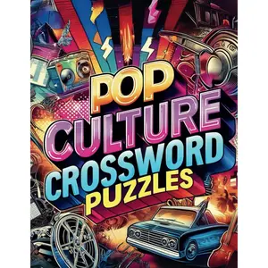 Pop Culture Crossword Puzzles: The Ultimate Trivia Challenge for Movies, Music, Celebrities, fashion, internet, gaming, sports and More Paperback – June 17, 2024