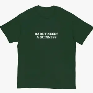 Daddy Needs a Guinness St Paddy's Day Shirt, Funny Beer Tshirt Gift For Dads