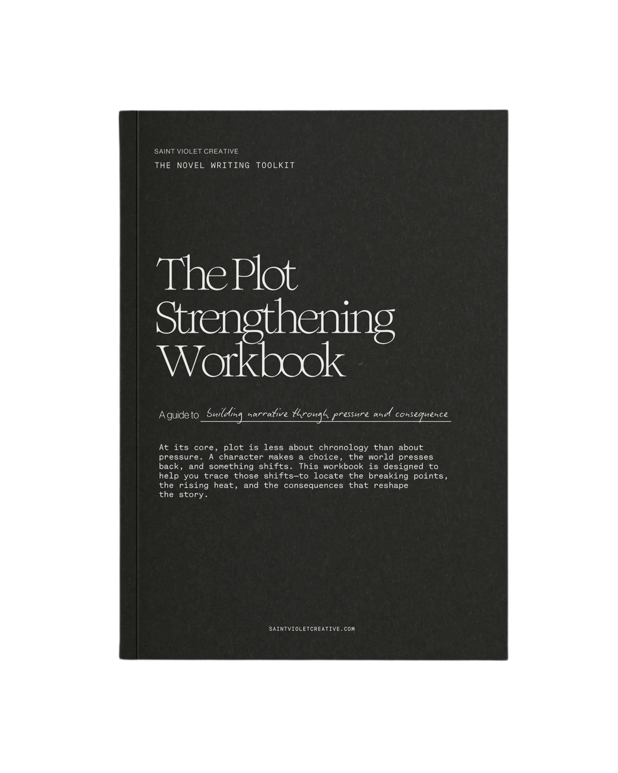 The Plot Strengthening Workbook