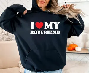 I Love My Girlfriend Hoodie: Valentine's Day Gift for Him, Couples Matching