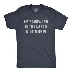 Mens My Password Is The Last Eight Digits Of Pi T Shirt Funny Nerdy Math Joke Tee for Guys Mens Funny T Shirts Cool Vintage Fashion T-Shirt Gift Classic Menswear Funny Nerd Short Sleeve Novelty Tees for Guys Navy -
