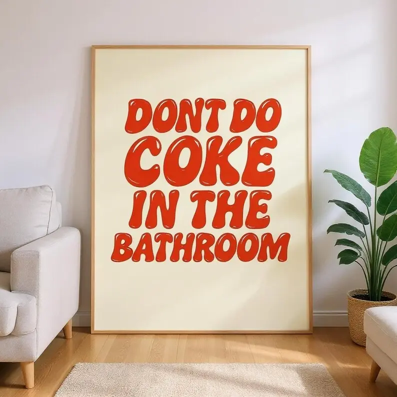 [UNFRAMED POSTER] Don't Do Coke in the Bathroom Art Print | Funny Y2K Poster