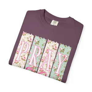 PRAY comfort colors t shirt