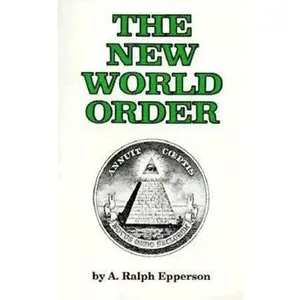New World Order -- Ralph Epperson, Paperback