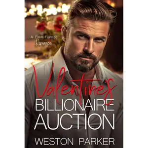 Valentine's Billionaire Auction: A Fake Fiancée Romance Paperback – February 2, 2025