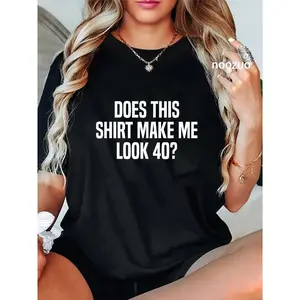 Women's 100% Cotton Graphic T-Shirt - "Does This Shirt Make Me Look 40?" Funny 40th Birthday Top, Vintage Casual Fashionable Everyday Tops