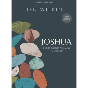 Joshua - Bible Study Book with Video Access: Every Good Promise Fulfilled - Jen Wilkin