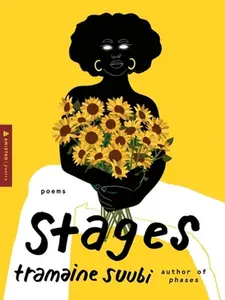 Stages: Poems -- Tramaine Suubi, Paperback