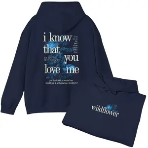 Wildflower Hoodie, I Know That You Love Me Hoodie, Women's Song Lyrics Floral Graphic Crewneck, Billye Eylysh Merch, Gift for Fans Hoodie Sweatshirt T-Shirt
