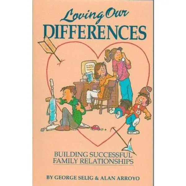USED-Loving Our Differences: Building Successful Family Relationships by Alan Arroyo (Hardcover)