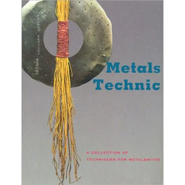 USED-Metals Technic: A Collection of Techniques for Metalsmiths by McCreight (Paperback)