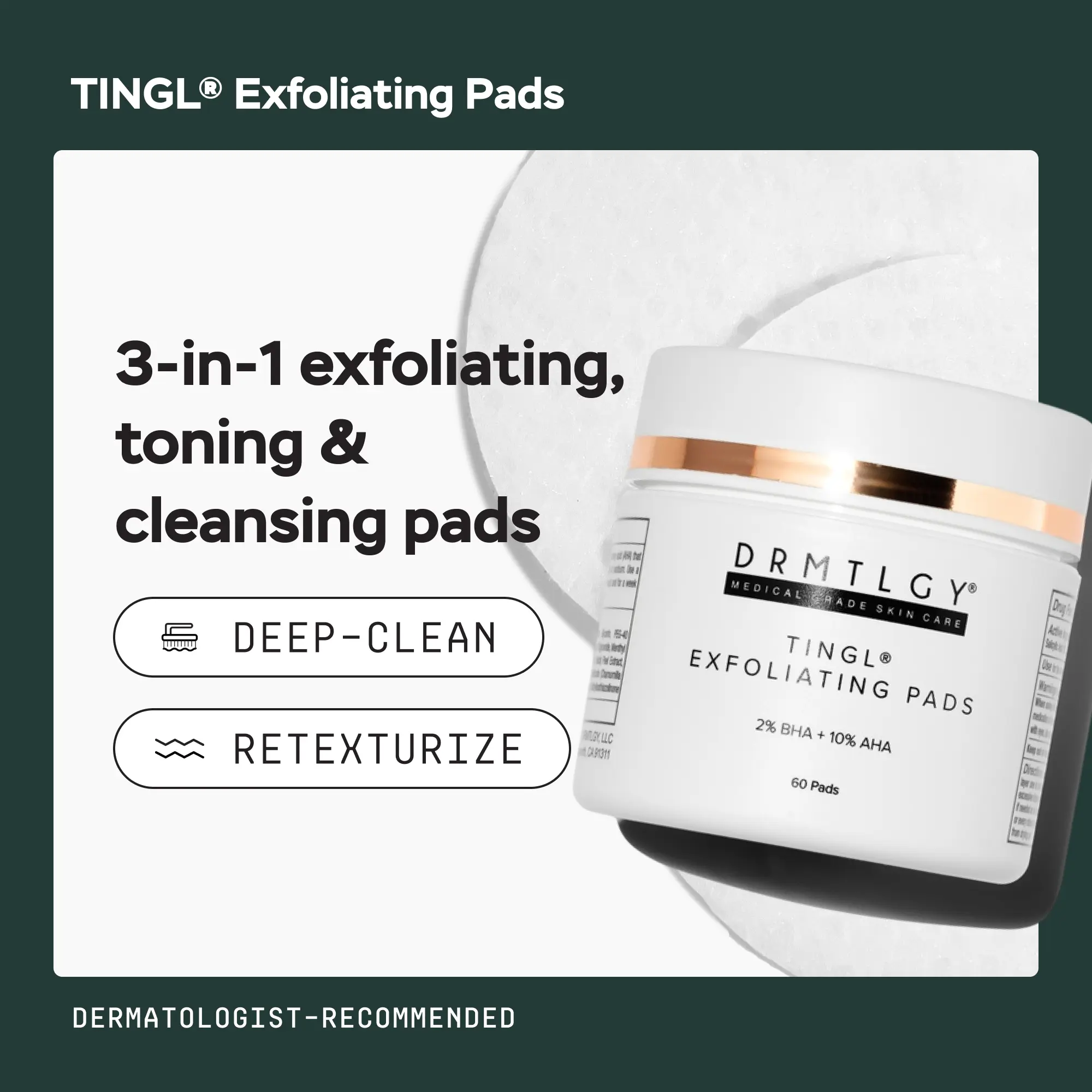 DRMTLGY TINGL Exfoliating Pads (60 ct) with Salicylic, Glycolic, and Lactic Acid