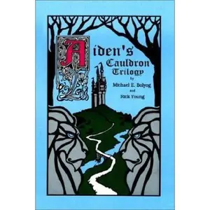 USED-Aiden's Cauldron Trilogy by Bolyog, Michael E. (Paperback)