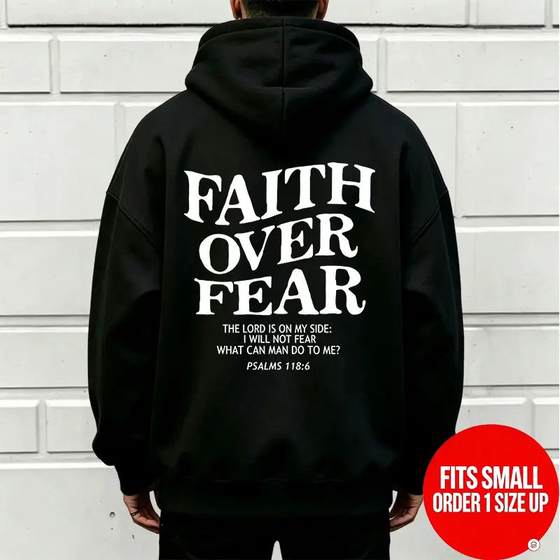 Unisex Oversized FAITH OVER FEAR Hoodie Sweatshirt - Menswear Tops, Double Print Design, American Vintage Thick Lettering, PSALMS118, Long Sleeve, Casual Fashion, Thick Fabric [Runs small, order one size up], Fleece