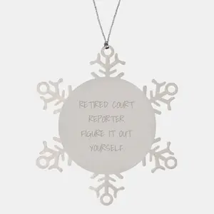 Funny Court Reporter Gifts from Men for Court Reporters, Snowflake Ornament, Christmas Unique Gifts