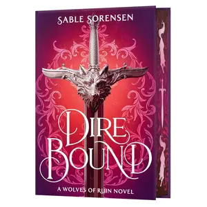 Dire Bound (Deluxe Limited Edition) (The Wolves of Ruin, 1)