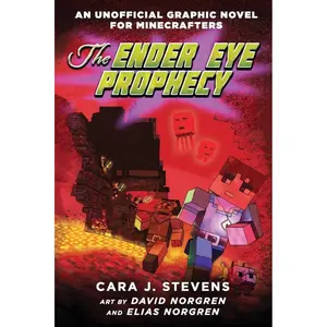 The Ender Eye Prophecy: An Unofficial Graphic Novel for Minecrafters, #3 Paperback – Illustrated, November 22, 2016