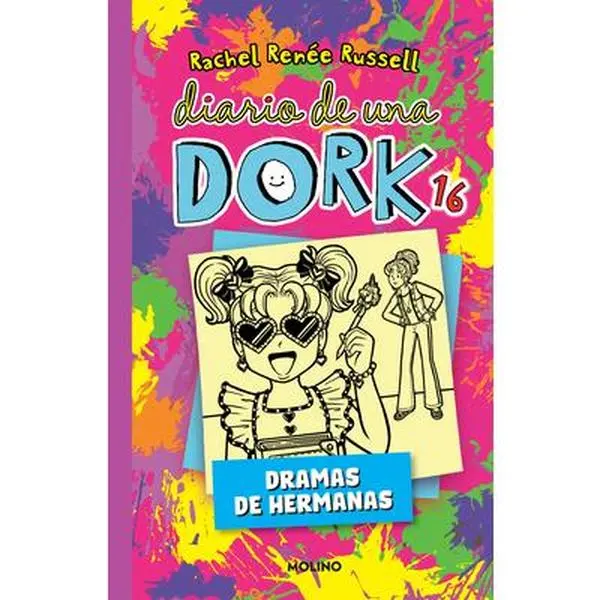 Diario de Una Dork 16. Dramas de Hermanas / Dork Diaries: Tales from a Not-So-Bratty Little Sister -- Rachel Renée Russell, Paperback