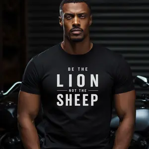 Be The Lion Not The Sheep – Faith Based T-Shirt