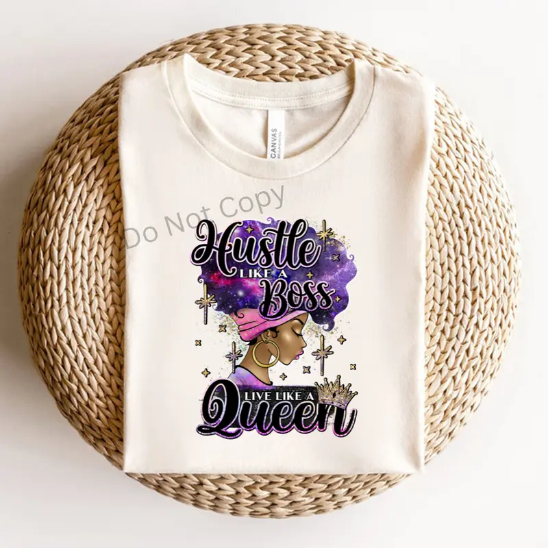 Hustle Like A Boss Live Like A Queen DTF Transfer