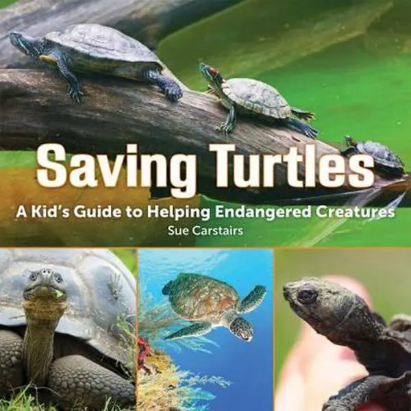 USED-Saving Turtles: A Kid's Guide to Helping Endangered Creatures by Carstairs, Sue (Paperback)