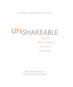 USED-Unshakeable: Facing Your Giants in God's Strength by The Word for You Today (Hardcover)