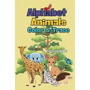 Alphabet Animals Color Trace. Coloring book.: The Animal Alphabet. Trace and color animals. Trace and color like little artists. Learn the alphabet with animals. Paperback – Large Print, May 3, 2025