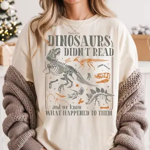 Funny Dinosaurs Didn't Read Comfort Colors Shirt, Book Lover Teacher Gift
