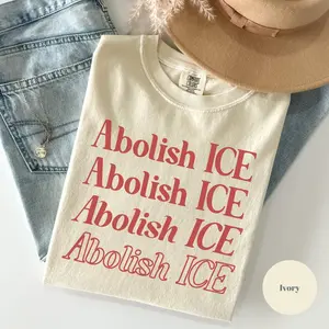 Comfort Colors Abolish ICE T-Shirt, No Human Is Illegal, Political Shirt, Pro Immigrant Shirts, DACA Shirt, Abolish ICE, Social Justice Tee