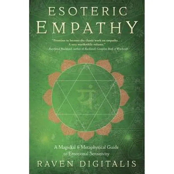 USED Book - Esoteric Empathy: A Magickal & Metaphysical Guide to Emotional Sensitivity by Digitalis, Raven (Paperback) - english