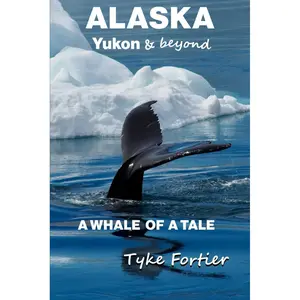 ALASKA, Yukon & beyond: A Whale of a Tale (Banana Split Misfit) Paperback – November 29, 2025