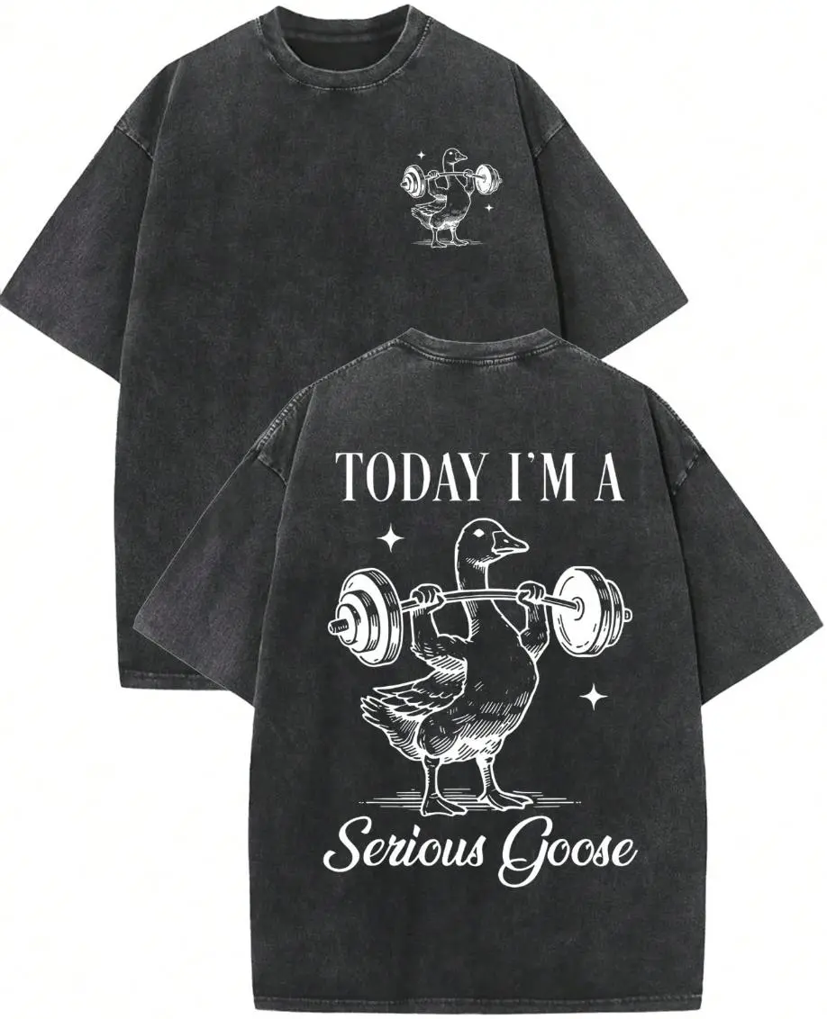 Vintage Washed Black Today I’m A Serious Goose Weightlifting Goose Double‑Sided Graphic Oversized T‑Shirt, Funny Gym Workout Meme Streetwear Top for Men Women