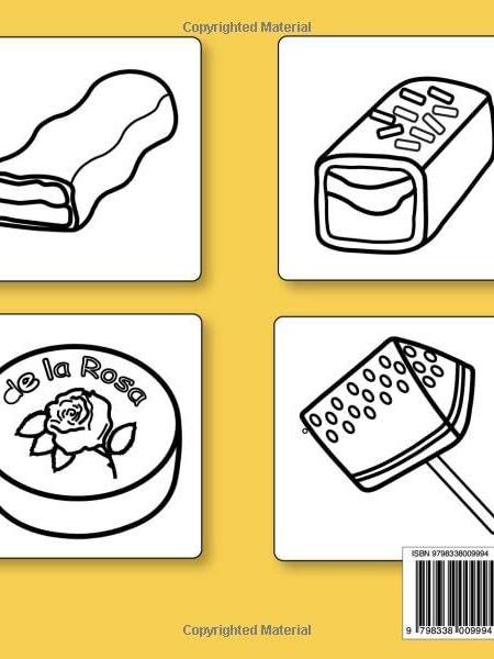 Mexican Treats Coloring Book Bold and Easy: 74 Simple and Big Designs Featuring Mexican Treats & Their Names for Adults, Kids, Teens, Children, and Seniors
