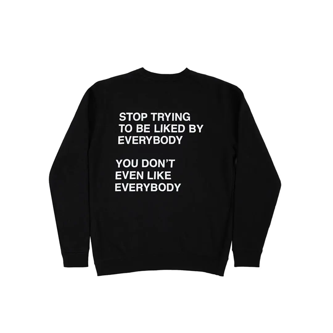We're Not Really Strangers Stop Trying Crewneck Sweatshirt