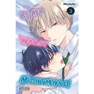 Be My Worst Nightmare!, Vol. 2 -- Michelle, Paperback