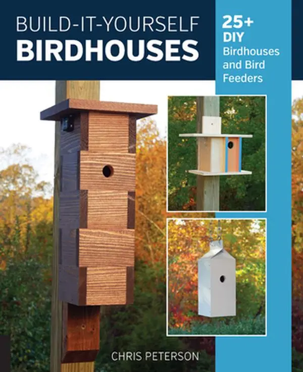 USED-Build-It-Yourself Birdhouses: 25+ DIY Birdhouses and Bird Feeders by Peterson, Chris (Paperback)