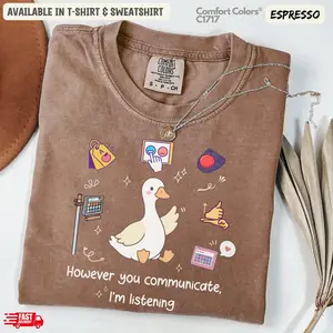 Comfort Colors AAC Goose  T-Shirt However You Communicate, I am Listening SLP SPED T-shirt