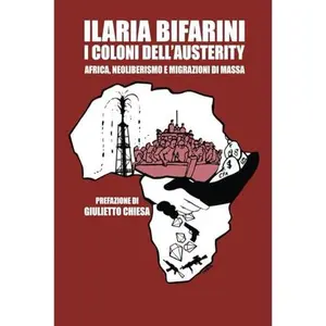 USED-I coloni dell'austerity: Africa, neoliberismo e migrazioni di massa (Italian Edition) by Ilaria Bifarini (Paperback)
