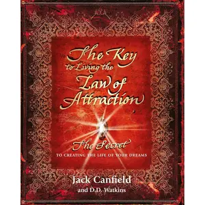 The Key to Living the Law of Attraction: The Secret To Creating the Life of Your Dreams Paperback – March 6, 2014