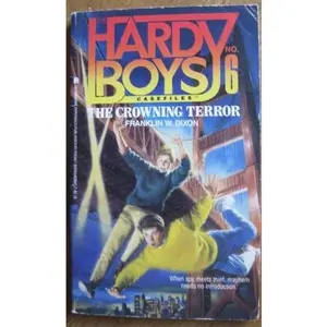 USED-The Crowning Terror (Hardy Boys Casefiles, Case 6) by FRANKLIN W. DIXON (Paperback)